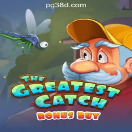 TheGreatestCatchBonusBuy: Experience the Thrill of Slots with 38D.COM
